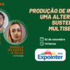 Produção de Insetos, uma Alternativa Sustentável Multisetorial