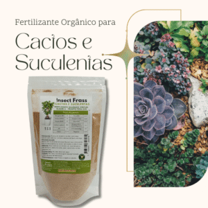 Adubo Orgânico para Cactos e Suculentas - Viço, Cor e Saúde de Verdade